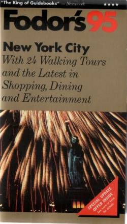 New York City : With 24 Walking Tours And The Latest in Shopping, Dining And Entertainment