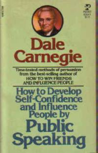 How To Develop Self-Confidence And Influence People By Public Speaking By Dale Carnegie